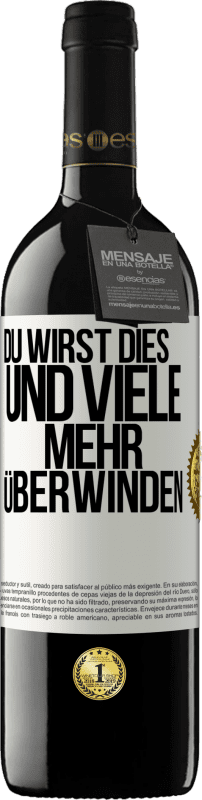 39,95 € Kostenloser Versand | Rotwein RED Ausgabe MBE Reserve Du wirst dies und viele mehr überwinden Weißes Etikett. Anpassbares Etikett Reserve 12 Monate Ernte 2015 Tempranillo