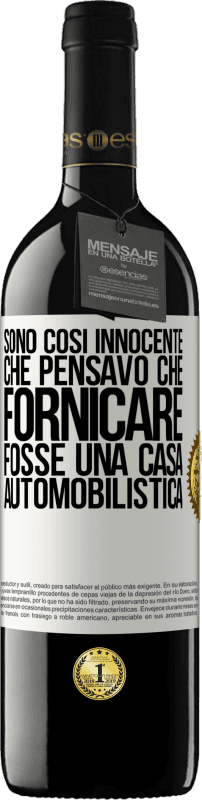 39,95 € Spedizione Gratuita | Vino rosso Edizione RED MBE Riserva Sono così innocente che pensavo che fornicare fosse una casa automobilistica Etichetta Bianca. Etichetta personalizzabile Riserva 12 Mesi Raccogliere 2015 Tempranillo