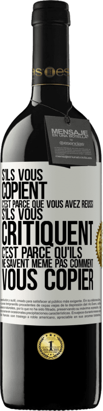 39,95 € Envoi gratuit | Vin rouge Édition RED MBE Réserve S'ils vous copient c'est parce que vous avez réussi. S'ils vous critiquent c'est parce qu'ils ne savent même pas comment vous co Étiquette Blanche. Étiquette personnalisable Réserve 12 Mois Récolte 2015 Tempranillo