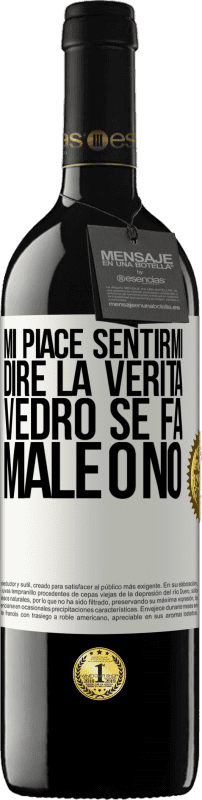 39,95 € Spedizione Gratuita | Vino rosso Edizione RED MBE Riserva Mi piace sentirmi dire la verità, vedrò se fa male o no Etichetta Bianca. Etichetta personalizzabile Riserva 12 Mesi Raccogliere 2016 Tempranillo