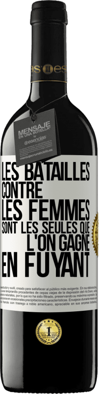 39,95 € Envoi gratuit | Vin rouge Édition RED MBE Réserve Les batailles contre les femmes sont les seules que l'on gagne en fuyant Étiquette Blanche. Étiquette personnalisable Réserve 12 Mois Récolte 2015 Tempranillo