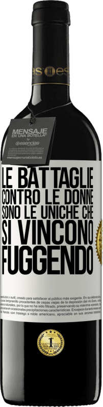 39,95 € Spedizione Gratuita | Vino rosso Edizione RED MBE Riserva Le battaglie contro le donne sono le uniche che si vincono fuggendo Etichetta Bianca. Etichetta personalizzabile Riserva 12 Mesi Raccogliere 2015 Tempranillo