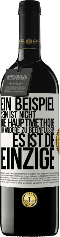 39,95 € Kostenloser Versand | Rotwein RED Ausgabe MBE Reserve Ein Beispiel sein ist nicht die Hauptmethode, um andere zu beeinflussen, es ist die Einzige Weißes Etikett. Anpassbares Etikett Reserve 12 Monate Ernte 2015 Tempranillo