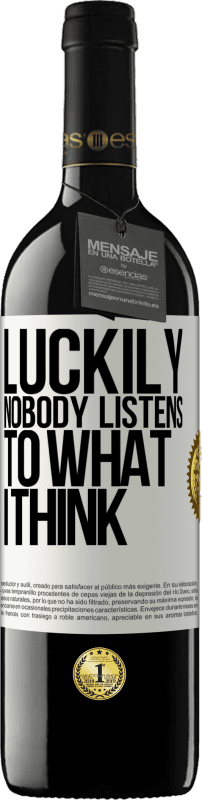 39,95 € 免费送货 | 红酒 RED版 MBE 预订 幸运的是没有人听我的想法 白标. 可自定义的标签 预订 12 个月 收成 2016 Tempranillo