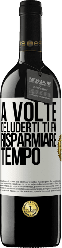 39,95 € Spedizione Gratuita | Vino rosso Edizione RED MBE Riserva A volte, deluderti ti fa risparmiare tempo Etichetta Bianca. Etichetta personalizzabile Riserva 12 Mesi Raccogliere 2016 Tempranillo