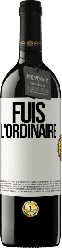 39,95 € Envoi gratuit | Vin rouge Édition RED MBE Réserve Fuis l'ordinaire Étiquette Blanche. Étiquette personnalisable Réserve 12 Mois Récolte 2015 Tempranillo