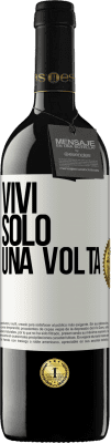 39,95 € Spedizione Gratuita | Vino rosso Edizione RED MBE Riserva Vivi solo una volta Etichetta Bianca. Etichetta personalizzabile Riserva 12 Mesi Raccogliere 2015 Tempranillo