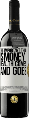 39,95 € 送料無料 | 赤ワイン REDエディション MBE 予約する 重要なことはお金です、健康は行き来します ホワイトラベル. カスタマイズ可能なラベル 予約する 12 月 収穫 2016 Tempranillo