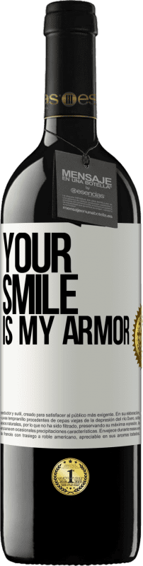 39,95 € Free Shipping | Red Wine RED Edition MBE Reserve Your smile is my armor White Label. Customizable label Reserve 12 Months Harvest 2013 Tempranillo