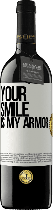 39,95 € Free Shipping | Red Wine RED Edition MBE Reserve Your smile is my armor White Label. Customizable label Reserve 12 Months Harvest 2015 Tempranillo