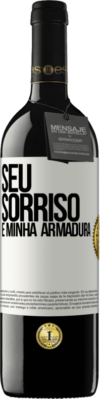 39,95 € Envio grátis | Vinho tinto Edição RED MBE Reserva Seu sorriso é minha armadura Etiqueta Branca. Etiqueta personalizável Reserva 12 Meses Colheita 2015 Tempranillo