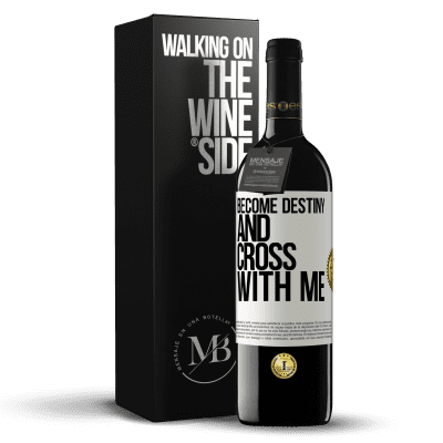 «Become destiny and cross with me» RED Edition MBE Reserve