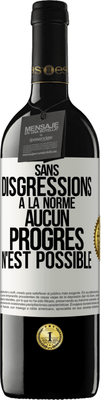 39,95 € Envoi gratuit | Vin rouge Édition RED MBE Réserve Sans disgressions à la norme aucun progrès n'est possible Étiquette Blanche. Étiquette personnalisable Réserve 12 Mois Récolte 2015 Tempranillo