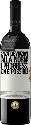 39,95 € Spedizione Gratuita | Vino rosso Edizione RED MBE Riserva Senza deviazione dalla norma, il progresso non è possibile Etichetta Bianca. Etichetta personalizzabile Riserva 12 Mesi Raccogliere 2014 Tempranillo