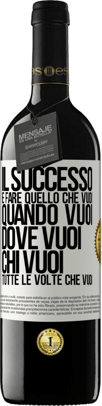 39,95 € Spedizione Gratuita | Vino rosso Edizione RED MBE Riserva Il successo è fare quello che vuoi, quando vuoi, dove vuoi, chi vuoi, tutte le volte che vuoi Etichetta Bianca. Etichetta personalizzabile Riserva 12 Mesi Raccogliere 2016 Tempranillo