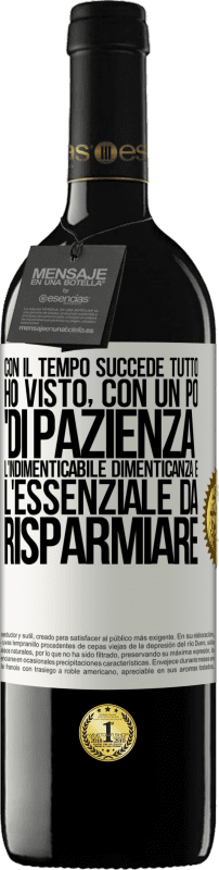 39,95 € Spedizione Gratuita | Vino rosso Edizione RED MBE Riserva Con il tempo succede tutto. Ho visto, con un po 'di pazienza, l'indimenticabile dimenticanza e l'essenziale da risparmiare Etichetta Bianca. Etichetta personalizzabile Riserva 12 Mesi Raccogliere 2015 Tempranillo