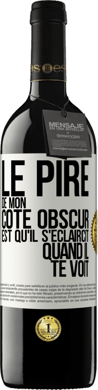 39,95 € Envoi gratuit | Vin rouge Édition RED MBE Réserve Le pire de mon côté obscur est qu'il s'éclaircit quand il te voit Étiquette Blanche. Étiquette personnalisable Réserve 12 Mois Récolte 2015 Tempranillo