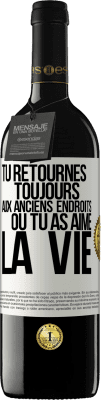 39,95 € Envoi gratuit | Vin rouge Édition RED MBE Réserve Tu retournes toujours aux anciens endroits où tu as aimé la vie Étiquette Blanche. Étiquette personnalisable Réserve 12 Mois Récolte 2014 Tempranillo