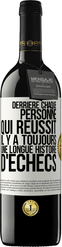 39,95 € Envoi gratuit | Vin rouge Édition RED MBE Réserve Derrière chaque personne qui réussit, il y a toujours une longue histoire d'échecs Étiquette Blanche. Étiquette personnalisable Réserve 12 Mois Récolte 2015 Tempranillo