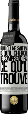 39,95 € Envoi gratuit | Vin rouge Édition RED MBE Réserve Celui qui ne sait pas ce qu'il cherche, ne comprend pas ce qu'il trouve Étiquette Blanche. Étiquette personnalisable Réserve 12 Mois Récolte 2015 Tempranillo