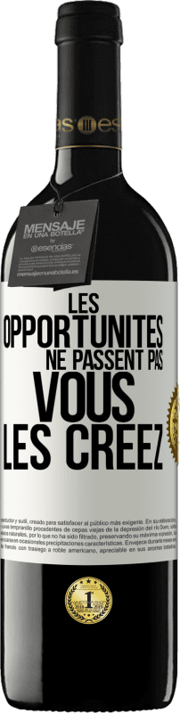 39,95 € Envoi gratuit | Vin rouge Édition RED MBE Réserve Les opportunités ne passent pas. Vous les créez Étiquette Blanche. Étiquette personnalisable Réserve 12 Mois Récolte 2016 Tempranillo
