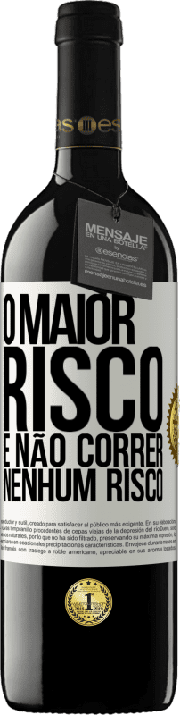 39,95 € Envio grátis | Vinho tinto Edição RED MBE Reserva O maior risco é não correr nenhum risco Etiqueta Branca. Etiqueta personalizável Reserva 12 Meses Colheita 2015 Tempranillo