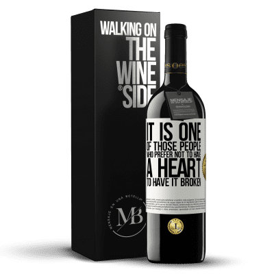 «It is one of those people who prefer not to have a heart to have it broken» RED Edition MBE Reserve