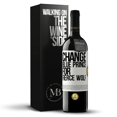 «Change blue prince for fierce wolf» RED Edition MBE Reserve