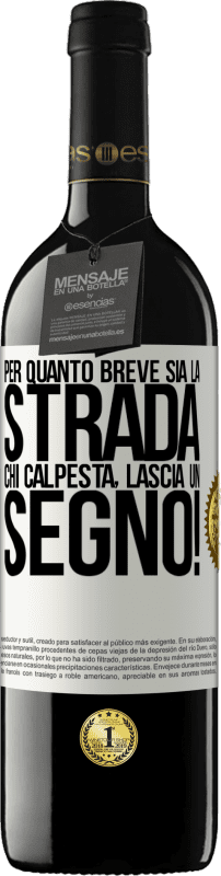 39,95 € Spedizione Gratuita | Vino rosso Edizione RED MBE Riserva Per quanto breve sia la strada. Chi calpesta, lascia un segno! Etichetta Bianca. Etichetta personalizzabile Riserva 12 Mesi Raccogliere 2015 Tempranillo