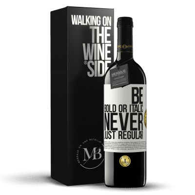 «Be bold or italic, never just regular» RED Ausgabe MBE Reserve