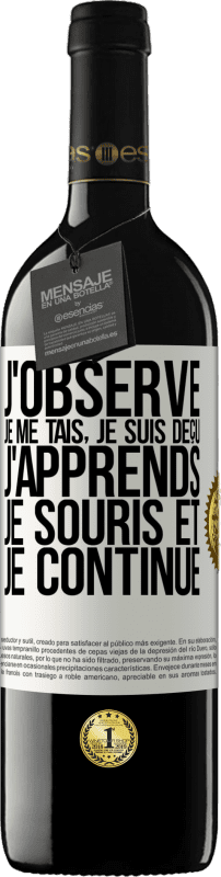 39,95 € Envoi gratuit | Vin rouge Édition RED MBE Réserve J'observe, je me tais, je suis déçu, j'apprends, je souris et je continue Étiquette Blanche. Étiquette personnalisable Réserve 12 Mois Récolte 2015 Tempranillo