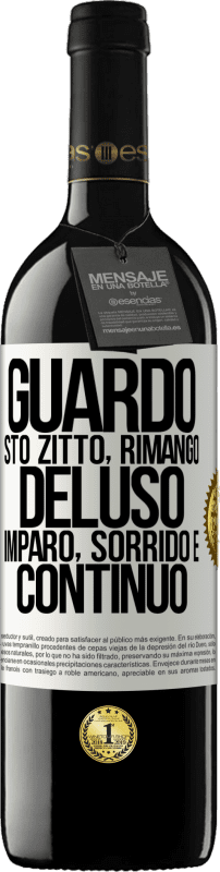 39,95 € Spedizione Gratuita | Vino rosso Edizione RED MBE Riserva Guardo, sto zitto, rimango deluso, imparo, sorrido e continuo Etichetta Bianca. Etichetta personalizzabile Riserva 12 Mesi Raccogliere 2015 Tempranillo