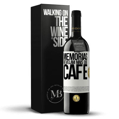 «Memórias revelam mais que café» Edição RED MBE Reserva