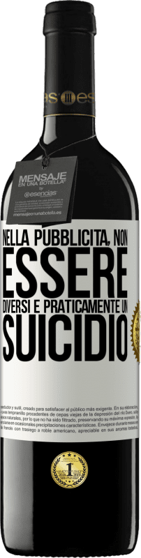 39,95 € Spedizione Gratuita | Vino rosso Edizione RED MBE Riserva Nella pubblicità, non essere diversi è praticamente un suicidio Etichetta Bianca. Etichetta personalizzabile Riserva 12 Mesi Raccogliere 2015 Tempranillo