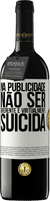 39,95 € Envio grátis | Vinho tinto Edição RED MBE Reserva Na publicidade, não ser diferente é virtualmente suicida Etiqueta Branca. Etiqueta personalizável Reserva 12 Meses Colheita 2014 Tempranillo