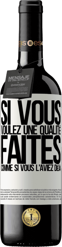 39,95 € Envoi gratuit | Vin rouge Édition RED MBE Réserve Si vous voulez une qualité, faites comme si vous l'aviez déjà Étiquette Blanche. Étiquette personnalisable Réserve 12 Mois Récolte 2015 Tempranillo