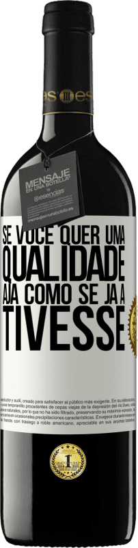 39,95 € Envio grátis | Vinho tinto Edição RED MBE Reserva Se você quer uma qualidade, aja como se já a tivesse Etiqueta Branca. Etiqueta personalizável Reserva 12 Meses Colheita 2015 Tempranillo