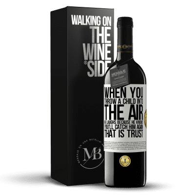«When you throw a child into the air, he laughs because he knows you'll catch him again. THAT IS TRUST» RED Edition MBE Reserve