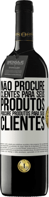 39,95 € Envio grátis | Vinho tinto Edição RED MBE Reserva Não procure clientes para seus produtos, procure produtos para seus clientes Etiqueta Branca. Etiqueta personalizável Reserva 12 Meses Colheita 2015 Tempranillo