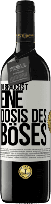 39,95 € Kostenloser Versand | Rotwein RED Ausgabe MBE Reserve Du brauchst eine Dosis des Böses Weißes Etikett. Anpassbares Etikett Reserve 12 Monate Ernte 2015 Tempranillo