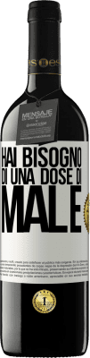 39,95 € Spedizione Gratuita | Vino rosso Edizione RED MBE Riserva Hai bisogno di una dose di male Etichetta Bianca. Etichetta personalizzabile Riserva 12 Mesi Raccogliere 2014 Tempranillo