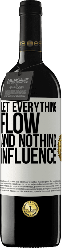 39,95 € 送料無料 | 赤ワイン REDエディション MBE 予約する すべてが流れ、何も影響を及ぼさない ホワイトラベル. カスタマイズ可能なラベル 予約する 12 月 収穫 2016 Tempranillo