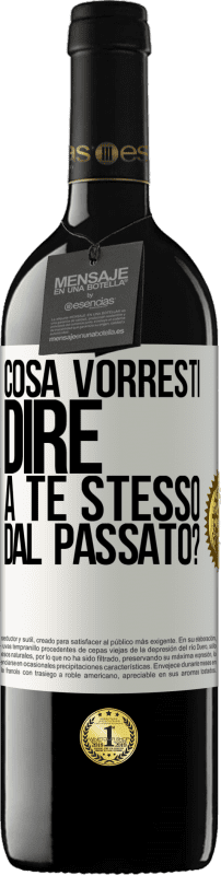 39,95 € Spedizione Gratuita | Vino rosso Edizione RED MBE Riserva cosa vorresti dire a te stesso dal passato? Etichetta Bianca. Etichetta personalizzabile Riserva 12 Mesi Raccogliere 2015 Tempranillo