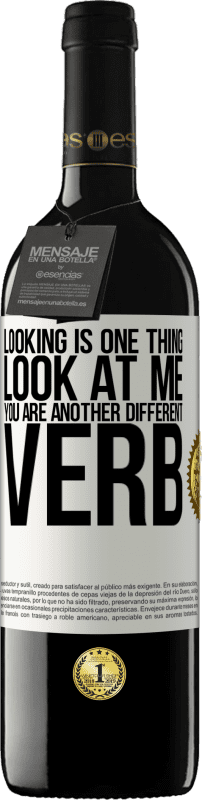 39,95 € Free Shipping | Red Wine RED Edition MBE Reserve Looking is one thing. Look at me, you are another different verb White Label. Customizable label Reserve 12 Months Harvest 2016 Tempranillo