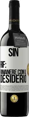 39,95 € Spedizione Gratuita | Vino rosso Edizione RED MBE Riserva Sin. Rif: rimanere con il desiderio Etichetta Bianca. Etichetta personalizzabile Riserva 12 Mesi Raccogliere 2015 Tempranillo