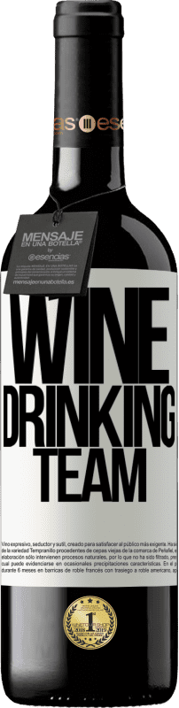39,95 € Envoi gratuit | Vin rouge Édition RED MBE Réserve Wine drinking team Étiquette Blanche. Étiquette personnalisable Réserve 12 Mois Récolte 2014 Tempranillo