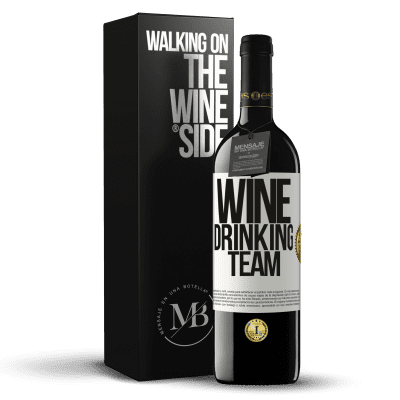 «Wine drinking team» RED Ausgabe MBE Reserve