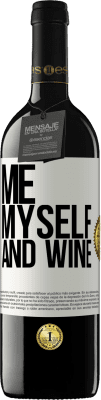 39,95 € Free Shipping | Red Wine RED Edition MBE Reserve Me, myself and wine White Label. Customizable label Reserve 12 Months Harvest 2016 Tempranillo