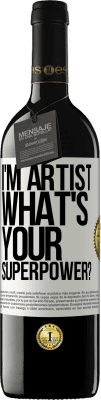39,95 € 送料無料 | 赤ワイン REDエディション MBE 予約する I'm artist. What's your superpower? ホワイトラベル. カスタマイズ可能なラベル 予約する 12 月 収穫 2016 Tempranillo