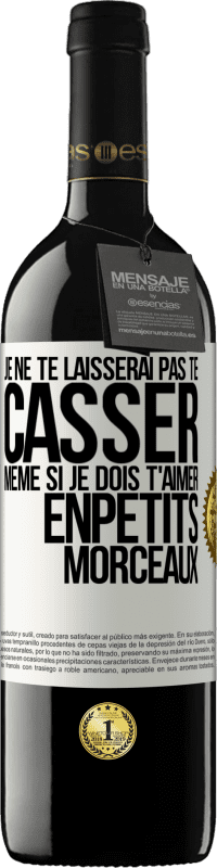 39,95 € Envoi gratuit | Vin rouge Édition RED MBE Réserve Je ne te laisserai pas te casser, même si je dois t'aimer enpetits morceaux Étiquette Blanche. Étiquette personnalisable Réserve 12 Mois Récolte 2015 Tempranillo